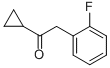 1-Cyclopropyl-2-(2-fluorophenyl)-ethanone 1-Cyclopropyl-2-(2-fluorophenyl)-ethanone