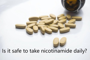 Is it safe to take nicotinamide daily? Is it safe to take nicotinamide daily?