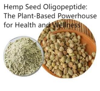 Hemp Seed Oligopeptide: The Plant-Based Powerhouse for Health and Wellness Hemp Seed Oligopeptide: The Plant-Based Powerhouse for Health and Wellness