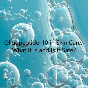 Oligopeptide-10 in Skin Care: What It Is and Is It Safe? Oligopeptide-10 in Skin Care: What It Is and Is It Safe?