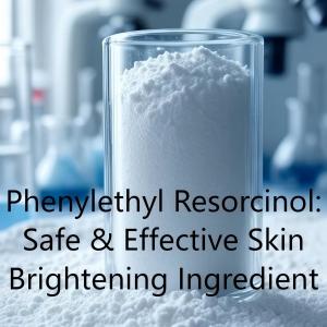 Phenylethyl Resorcinol: Safe & Effective Skin Brightening Ingredient Phenylethyl Resorcinol: Safe & Effective Skin Brightening Ingredient