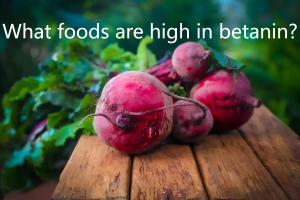 What foods are high in betanin?