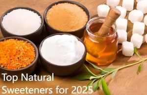Top Natural Sweeteners for 2025